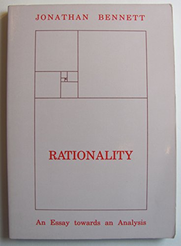 9780872200661: Rationality: An Essay Towards Analysis