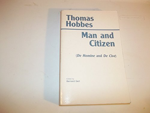 Stock image for Man and Citizen: (De Homine and De Cive) (Hackett Classics) for sale by Reliant Bookstore
