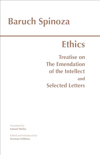 Imagen de archivo de Ethics: with The Treatise on the Emendation of the Intellect and Selected Letters (Hackett Classics) a la venta por Goodwill Books