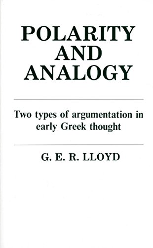 Imagen de archivo de Polarity and Analogy: Two Types of Argumentation in Early Greek Thought a la venta por ZBK Books