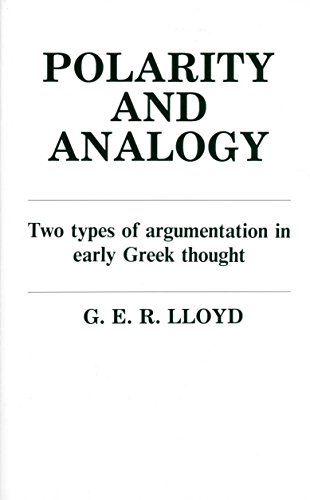 Stock image for Polarity and Analogy: Two Types of Argumentation in Early Greek Thought for sale by ZBK Books