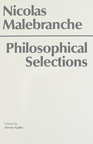 Beispielbild fr Malebranche: Philosophical Selections zum Verkauf von ThriftBooks-Dallas