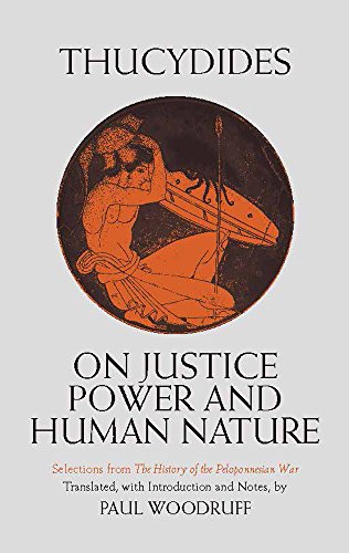 Imagen de archivo de On Justice, Power, and Human Nature: Selections from The History of the Peloponnesian War (Hackett Classics) a la venta por Roundabout Books