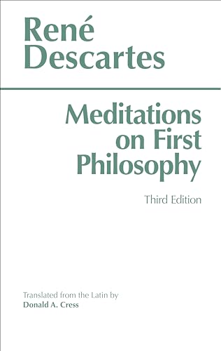 Imagen de archivo de Meditations on First Philosophy: In Which the Existence of God and the Distinction of the Soul from the Body Are Demonstrated a la venta por Open Books