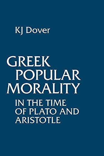 Beispielbild fr Greek Popular Morality: In the Time of Plato and Aristotle zum Verkauf von Windows Booksellers