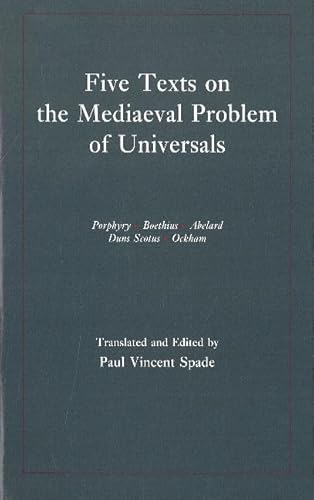 9780872202498: Five Texts on the Mediaeval Problem of Universals: Porphyry, Boethius, Abelard, Duns Scotus, Ockham