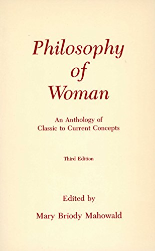 Stock image for Philosophy of Woman: An Anthology of Classic to Current Concepts for sale by Books of the Smoky Mountains