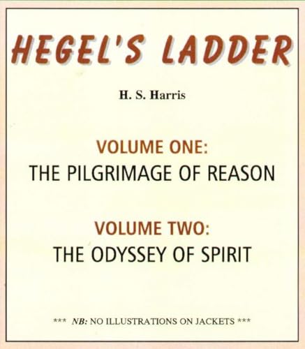 9780872202801: Hegel's Ladder vols 1,2: The Pilgrimage of Reason and the odyssey of spirit: The Pilgrimage of Reason Vol 1: Volume I: The Pilgrimage of Reason. Volume II: The Odyssey of Spirit