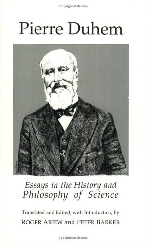 Essays in History and Philosophy of Science (9780872203082) by Duhem, Pierre; Ariew, Roger; Barker, Peter