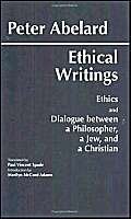 9780872203228: Ethical Writings: His 'Ethics' or 'Know Yourself' and 'Dialogue Between a Philosopher, a Jew and a Christian': His ... a Jew and a Christian' (Hackett Classics)