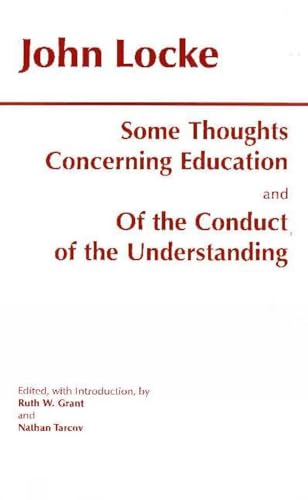 Stock image for Some Thoughts Concerning Education and of the Conduct of the Understanding (Hackett Classics) for sale by HPB Inc.