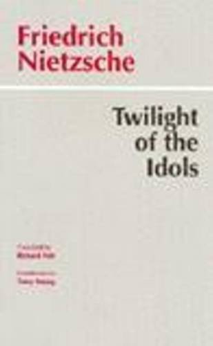 9780872203556: Twilight of the Idols