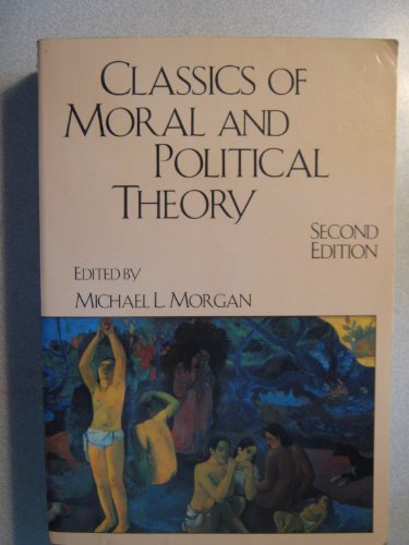 Imagen de archivo de Classics of Moral and Political Theory a la venta por SecondSale