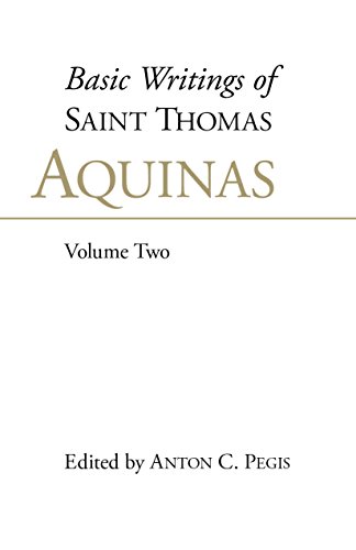 Basic Writings of St. Thomas Aquinas: (Volume 2) (9780872203822) by Aquinas, Thomas
