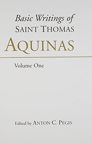 Basic Writings of Saint Thomas Aquinas (9780872203846) by Aquinas; Saint Thomas; Anton Charles Pegis Thomas; Thomas, Anton Charles Pegis