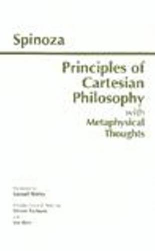 Principles of Cartesian Philosophy: with Metaphysical Thoughts and Lodewijk Meyer's Inaugural Dissertation (Hackett Classics) (9780872204010) by Spinoza, Baruch; Rice, Lee