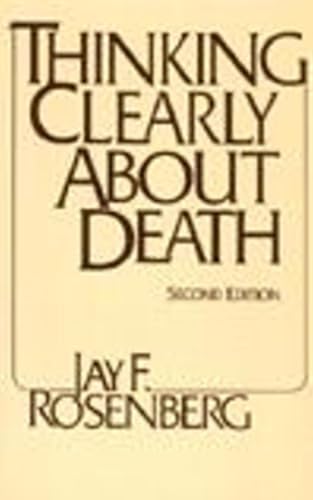 Stock image for Thinking Clearly about Death for sale by Better World Books