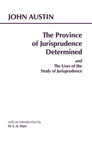Stock image for The Province of Jurisprudence Determined and The Uses of the Study of Jurisprudence (Hackett Classics) for sale by Front Cover Books