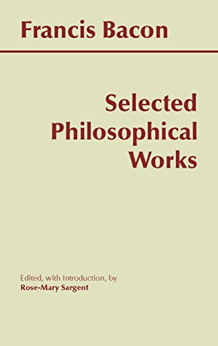 Stock image for Selected Philosophical Works (Bacon) (Hackett Publishing Co.) for sale by Goodwill