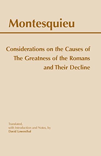 9780872204966: Considerations on the Causes of the Greatness of the Romans and Their Decline