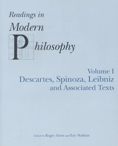 Imagen de archivo de Readings in Modern Philosophy, Volume 1: Descartes, Spinoza, Leibniz and Associated Texts a la venta por ThriftBooks-Atlanta