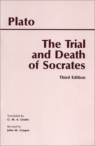 9780872205550: The Trial and Death of Socrates: Euthyphro, Apology, Crito, Death Scene from Phaedo