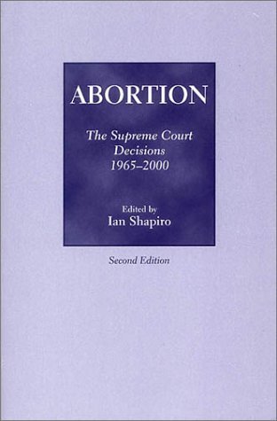 Stock image for Abortion : The Supreme Court Decisions, 1965-2000 for sale by Better World Books