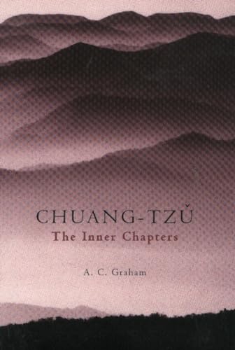 The Inner Chapters (9780872205826) by Chuang-Tzu; A. C. Graham; Graham, A. C.