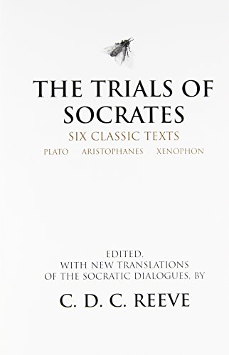 9780872205895: The Trials of Socrates: Six Classic Texts (Hackett Classics)