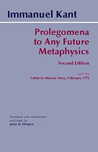 Prolegomena to Any Future Metaphysics: and the Letter to Marcus Herz, February 1772 (Hackett Classics) (9780872205932) by Kant, Immanuel