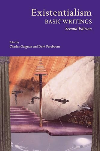 Existentialism: Basic Writings (Second Edition) (9780872205956) by Guignon, Charles; Pereboom, Derk