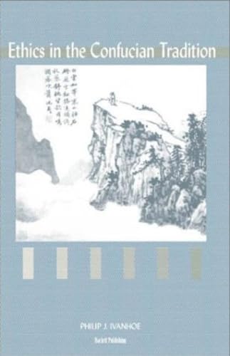 Stock image for Ethics in the Confucian Tradition: The Thought of Mengzi and Wang Yangming for sale by Fahrenheit's Books