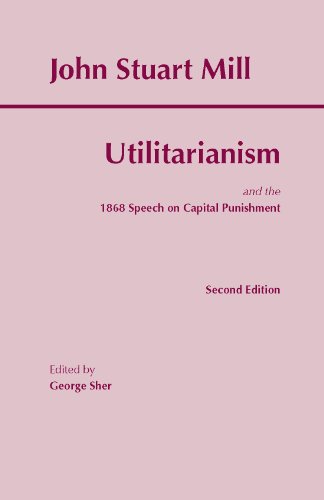 9780872206052: Utilitarianism: and the 1868 Speech on Capital Punishment (Hackett Classics)