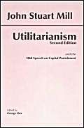 9780872206069: Utilitarianism: and the 1868 Speech on Capital Punishment (Hackett Classics)