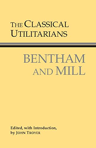 The Classical Utilitarians: Bentham and Mill