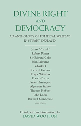 Beispielbild fr Divine Right and Democracy : An Anthology of Political Writing in Stuart England zum Verkauf von Better World Books