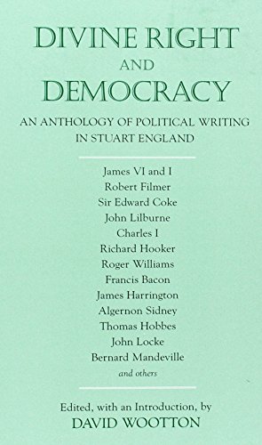 Stock image for Divine Right and Democracy: An Anthology of Political Writing in Stuart England for sale by Half Price Books Inc.