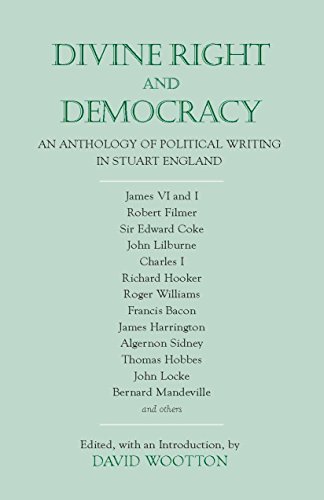 Stock image for Divine Right and Democracy: An Anthology of Political Writing in Stuart England for sale by Front Cover Books