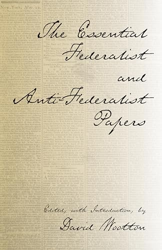 Imagen de archivo de The Essential Federalist and Anti-Federalist Papers a la venta por ThriftBooks-Dallas