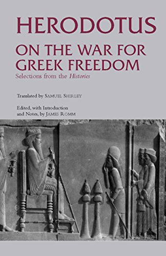 Imagen de archivo de On the War for Greek Freedom: Selections from The Histories (Hackett Classics) a la venta por Goodwill