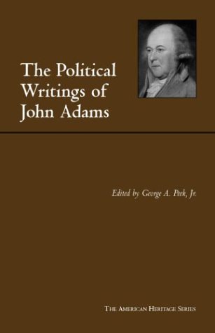 Beispielbild fr The Political Writings of John Adams (The American Heritage Series) zum Verkauf von BooksRun