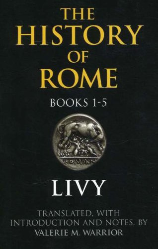 The History of Rome, Books 1-5 (9780872207240) by Livy
