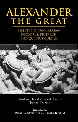 9780872207288: Alexander The Great: Selections from Arrian, Diodorus, Plutarch, and Quintus Curtius (Hackett Classics)