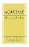Imagen de archivo de The Cardinal Virtues: Prudence, Justice, Fortitude, and Temperance a la venta por St Vincent de Paul of Lane County