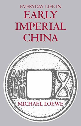 9780872207585: Everyday Life In Early Imperial China: During the Han Period 202 BC-AD 220