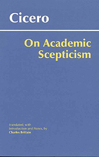 Beispielbild fr On Academic Scepticism (Hackett Classics) zum Verkauf von Griffin Books