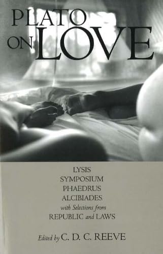 Immagine dell'editore per Plato on Love: Lysis, Symposium, Phaedrus, Alcibiades, with Selections from Republic and Laws venduto da ThriftBooks-Phoenix