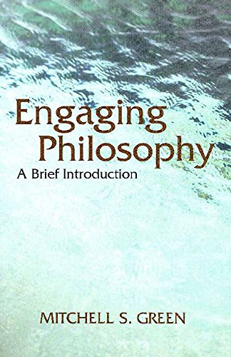 Engaging Philosophy: A Brief Introduction (9780872207967) by Green, Mitchell S.