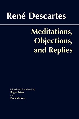 Meditations, Objections, and Replies (Hackett Classics) (9780872207981) by Descartes, RenÃ©