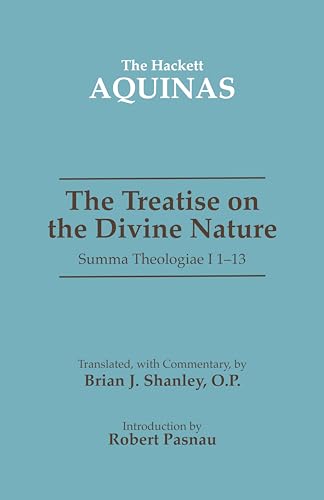 Imagen de archivo de The Treatise On The Divine Nature: Summa Theologiae I 1-13 (v. 1a, 1-13) a la venta por Ergodebooks